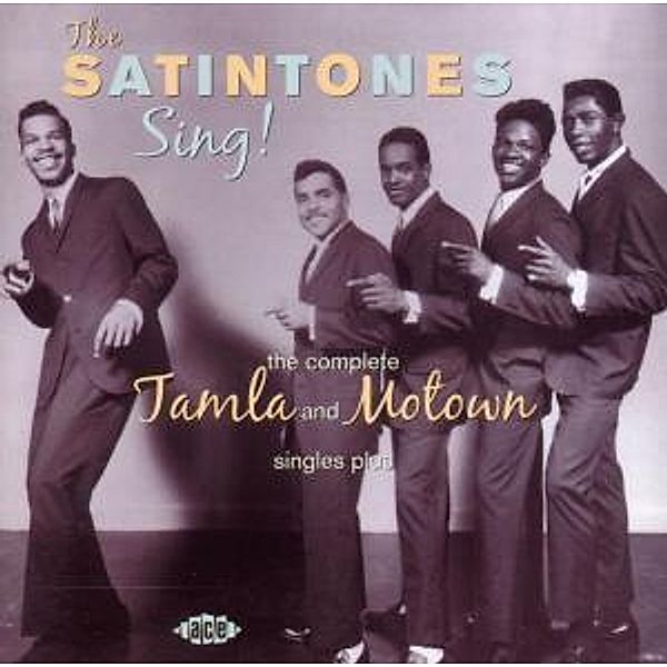 Sing!Complete Tamla And Motown Singles...Plus, The Satintones