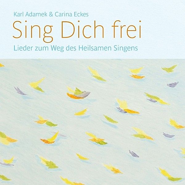 Sing Dich frei, Karl Adamek & Carina Eckes