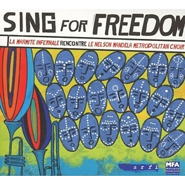 Sing For Freedom !, La Marmite Infernale, Le Nelson Mandela Metro Choir