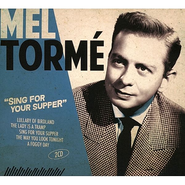 Sing For Your Supper, Mel Torme
