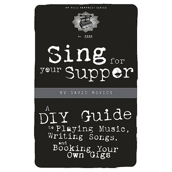 Sing for Your Supper / PM Pamphlet, David Rovics