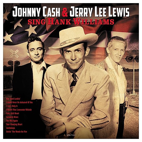 Sing Hank Williams (Vinyl), Jerry Lee Lewis & Johnny Cash