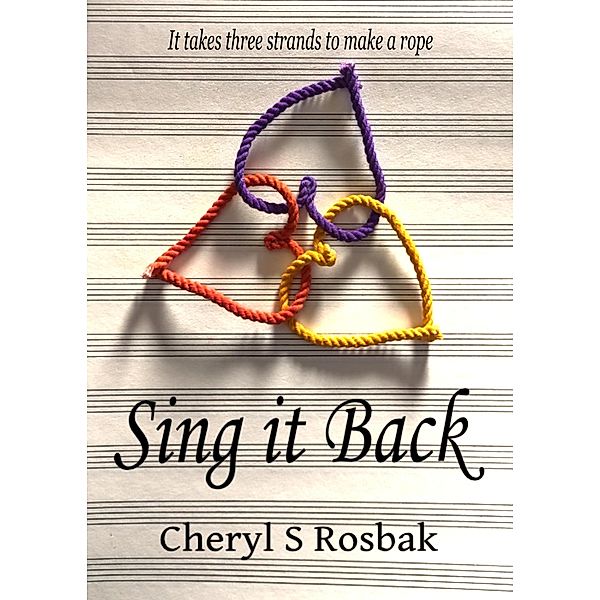 Sing it Back, Cheryl S Rosbak
