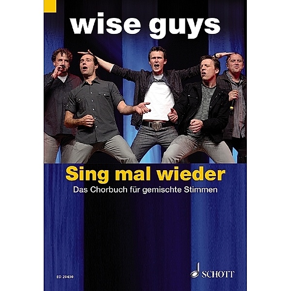 Sing mal wieder!, Chorpartitur, Wise Guys