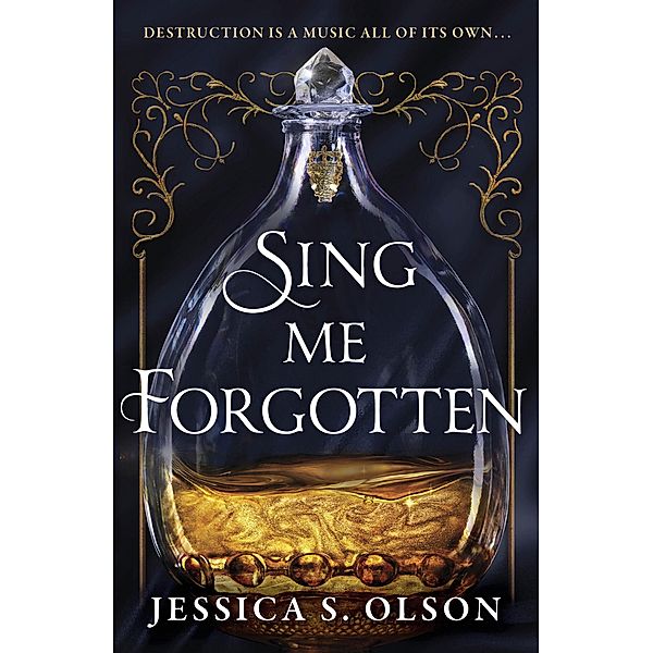 Sing Me Forgotten, Jessica S. Olson