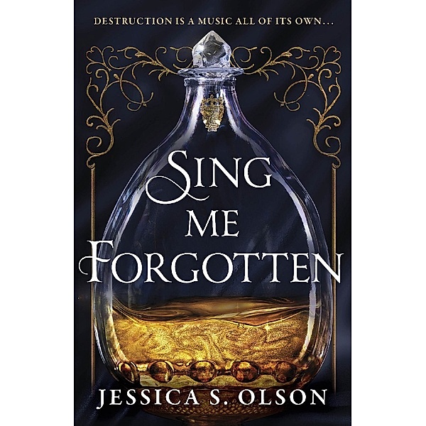 Sing Me Forgotten, Jessica S. Olson