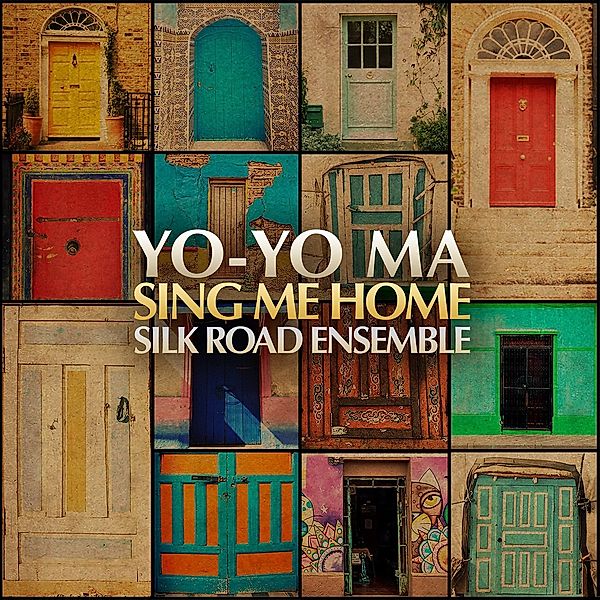 Sing Me Home, Yo-Yo Ma, Silk Road Ensemble