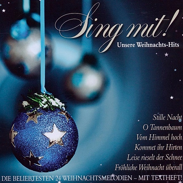 Sing mit! Unsere Weihnachts-Hits, Diverse Interpreten