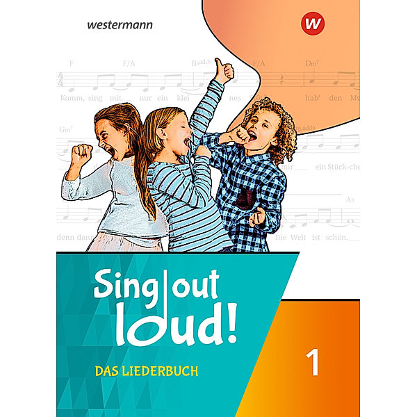 Sing out loud! Das Liederbuch 1, Patrick Bach, Walter Lindenbaum, Gisela Sandner, Miriam Sauter, Markus Sauter