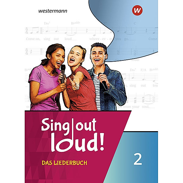 Sing out loud! Das Liederbuch 2, Patrick Bach, Walter Lindenbaum, Gisela Sandner, Miriam Sauter, Markus Sauter