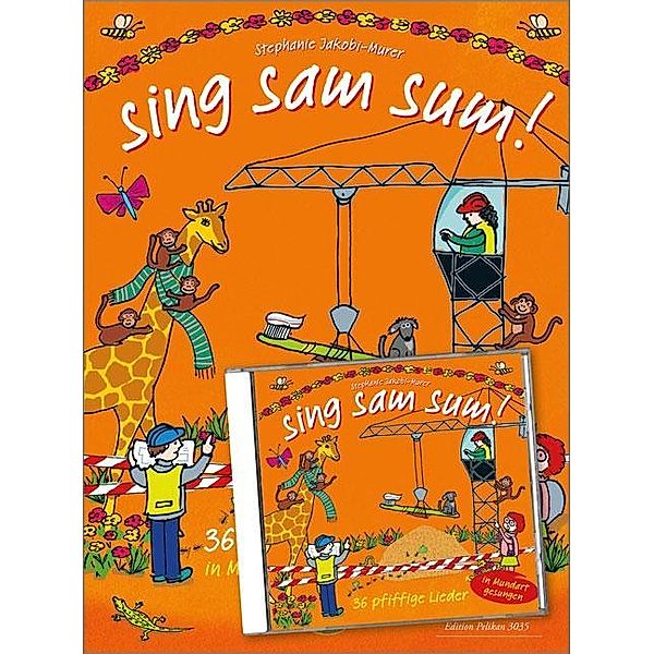 sing sam sum! Buch + CD, Stephanie Jakobi-Murer