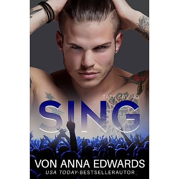 Sing - Saving Tate, Anna Edwards