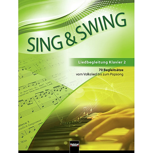 Sing & Swing DAS neue Liederbuch - Liedbegleitung Klavier 2