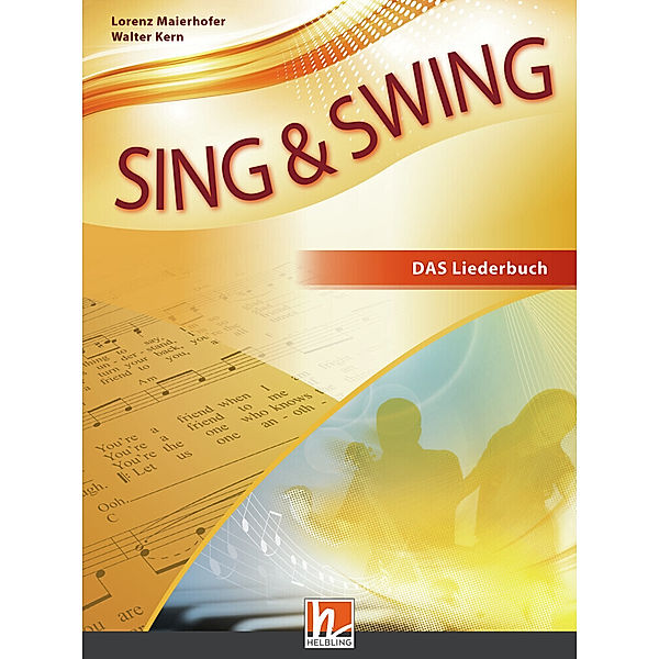 Sing & Swing DAS neue Liederbuch - Schülerbuch