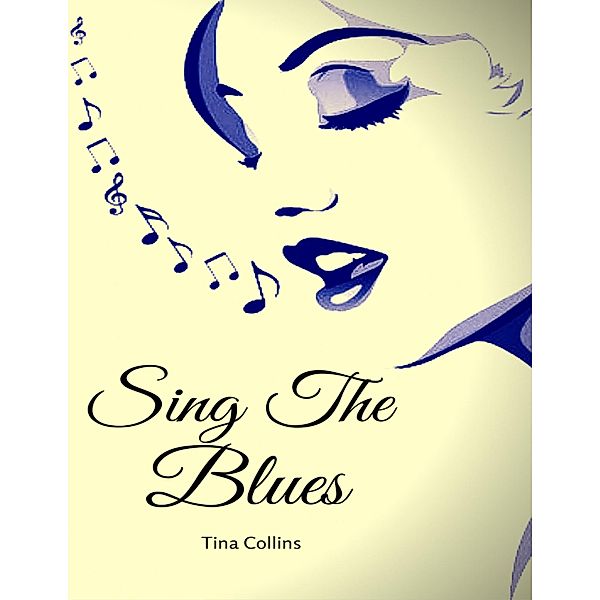 Sing the Blues, Tina Collins
