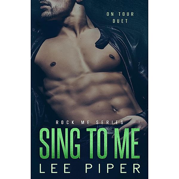 Sing to Me (Rock Me, #4) / Rock Me, Lee Piper