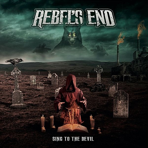 Sing To The Devil, Rebel's End