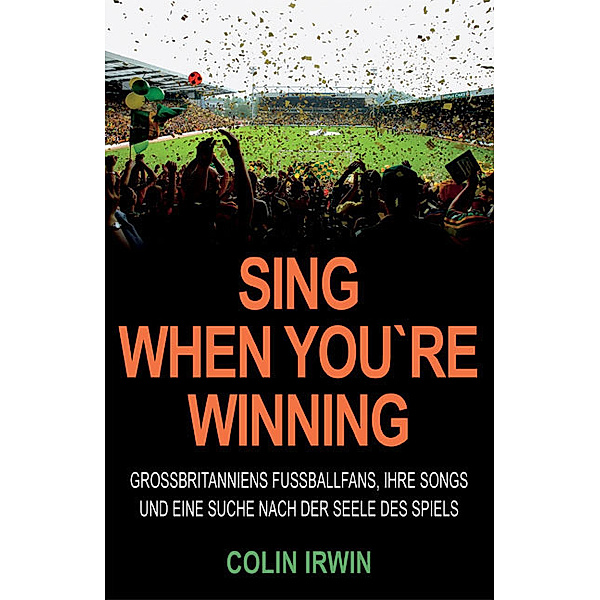 Sing When You're Winning, Colin Irwin