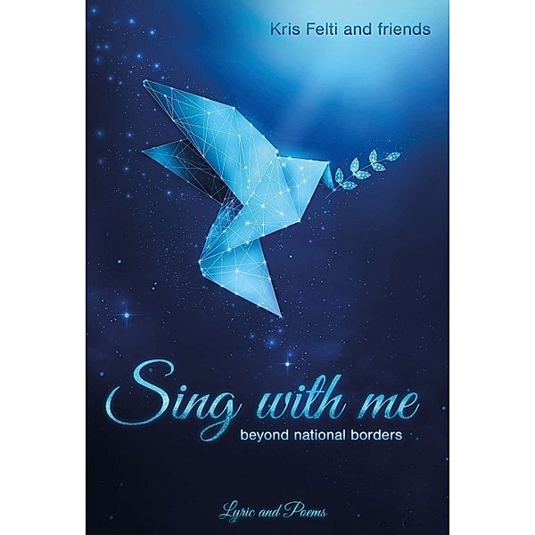 Sing with me, Kris Felti, Devi Maya Pradhan, Arijit Misra, Aziza Dahdouh, Michael Morrissey, San Lin Tun, Gary Steven Corseri, Milka Minkova, Lyonga Micheal Justin Mushaga, Jillani Birech, Christian Nae, Sascha Helck, Ishmail Kamara, Joanna Janosz, Keith Hyland, Lucia V. Celaeno, Laseeta Kunhikannan, Melissa Emalia Medina, Yhohannah Holm, Suhani Jain, Samar Bhowmick, Mladen M. Tokic