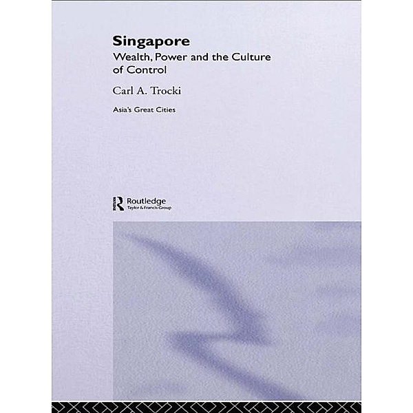 Singapore, Carl A. Trocki