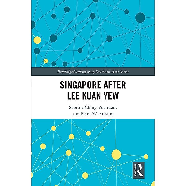 Singapore after Lee Kuan Yew, S. C. Y. Luk, P. W. Preston