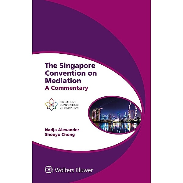 Singapore Convention on Mediation, Nadja Alexander