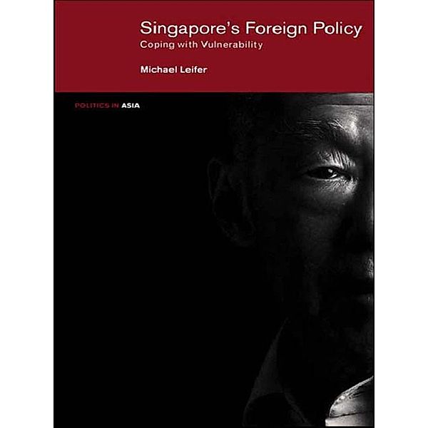 Singapore's Foreign Policy / Politics in Asia, Michael Leifer