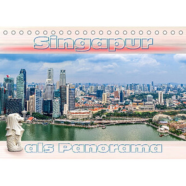 Singapur als Panorama (Tischkalender 2022 DIN A5 quer), Dieter Gödecke
