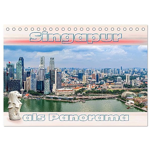Singapur als Panorama (Tischkalender 2024 DIN A5 quer), CALVENDO Monatskalender, Dieter Gödecke