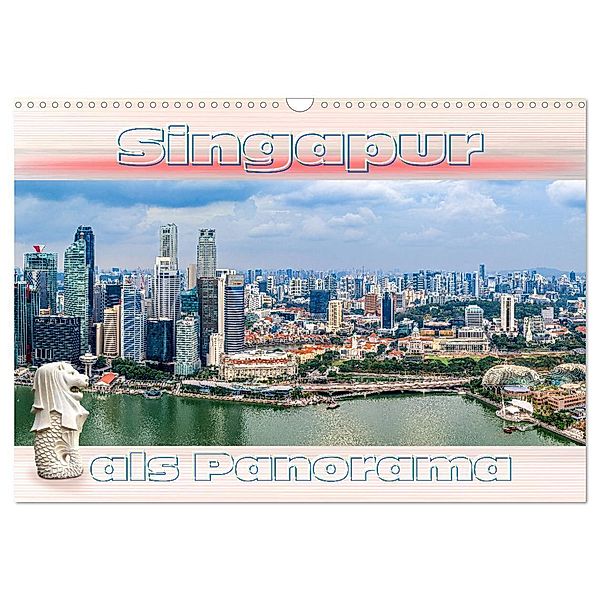 Singapur als Panorama (Wandkalender 2024 DIN A3 quer), CALVENDO Monatskalender, Dieter Gödecke