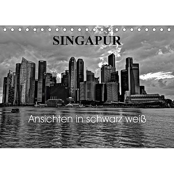 Singapur Ansichten in schwarz weiß (Tischkalender 2021 DIN A5 quer), Ralf Wittstock