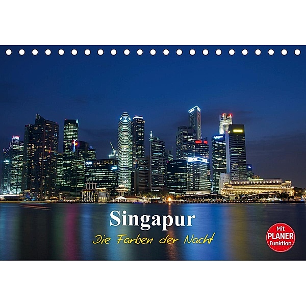 Singapur - Die Farben der Nacht (Tischkalender 2020 DIN A5 quer), Ralf Wittstock