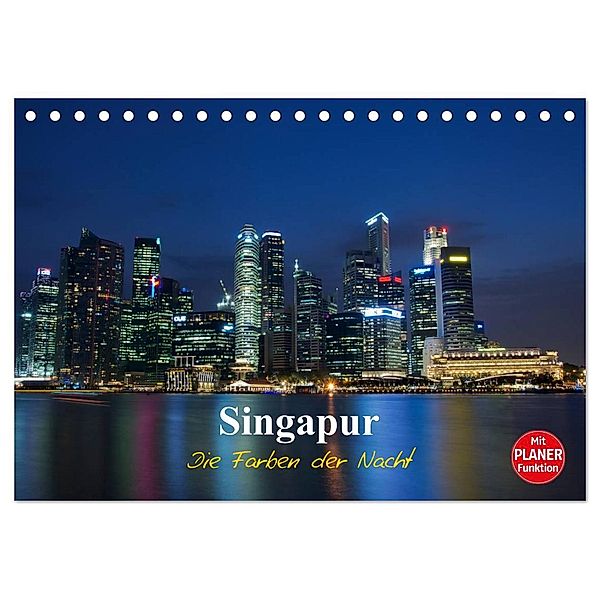 Singapur - Die Farben der Nacht (Tischkalender 2024 DIN A5 quer), CALVENDO Monatskalender, Ralf Wittstock