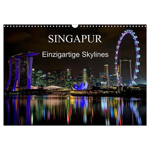 Singapur - Einzigartige Skylines (Wandkalender 2025 DIN A3 quer), CALVENDO Monatskalender, Calvendo, Ralf Wittstock