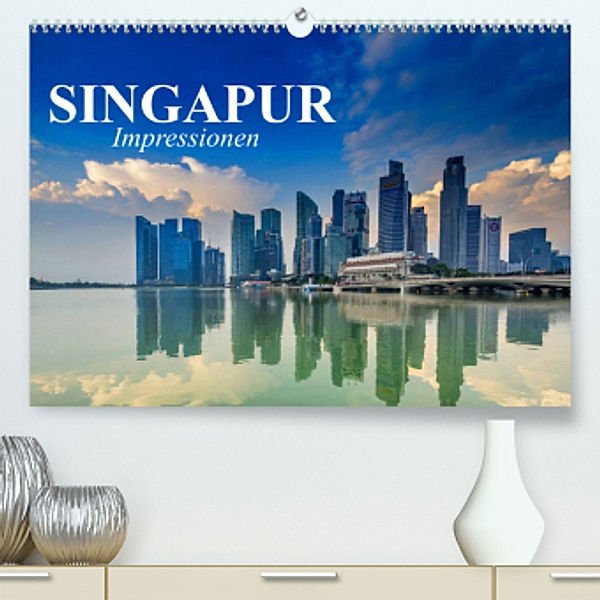 Singapur. Impressionen (Premium, hochwertiger DIN A2 Wandkalender 2023, Kunstdruck in Hochglanz), Elisabeth Stanzer