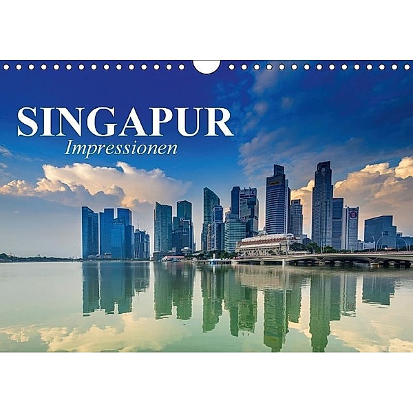 Singapur. Impressionen (Wandkalender 2017 DIN A4 quer), Elisabeth Stanzer