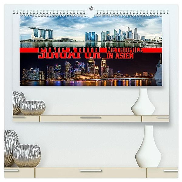 Singapur, Metropole in Asien (hochwertiger Premium Wandkalender 2024 DIN A2 quer), Kunstdruck in Hochglanz, Dieter Gödecke