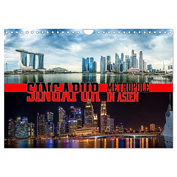 Singapur, Metropole in Asien (Wandkalender 2024 DIN A4 quer), CALVENDO Monatskalender, Dieter Gödecke
