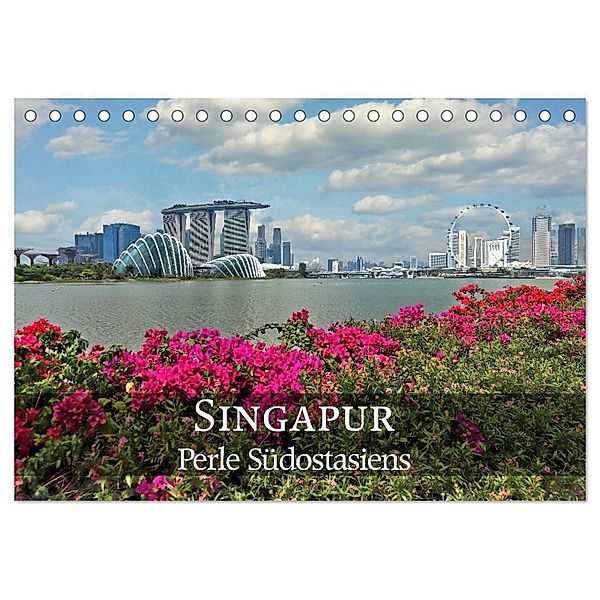 Singapur - Perle Südostasiens (Tischkalender 2024 DIN A5 quer), CALVENDO Monatskalender, Alexander Nadler M.A.