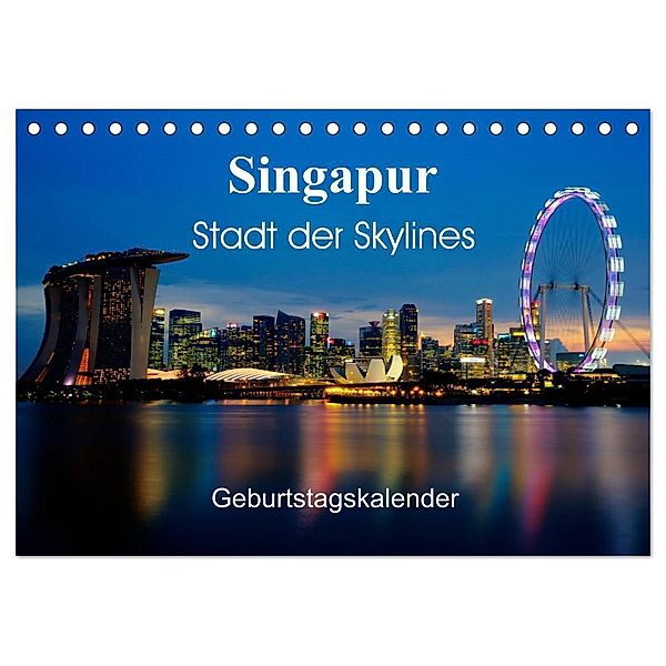 Singapur Stadt der Skylines (Tischkalender 2024 DIN A5 quer), CALVENDO Monatskalender, Ralf Wittstock