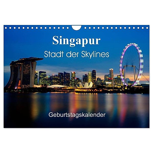 Singapur Stadt der Skylines (Wandkalender 2024 DIN A4 quer), CALVENDO Monatskalender, Ralf Wittstock