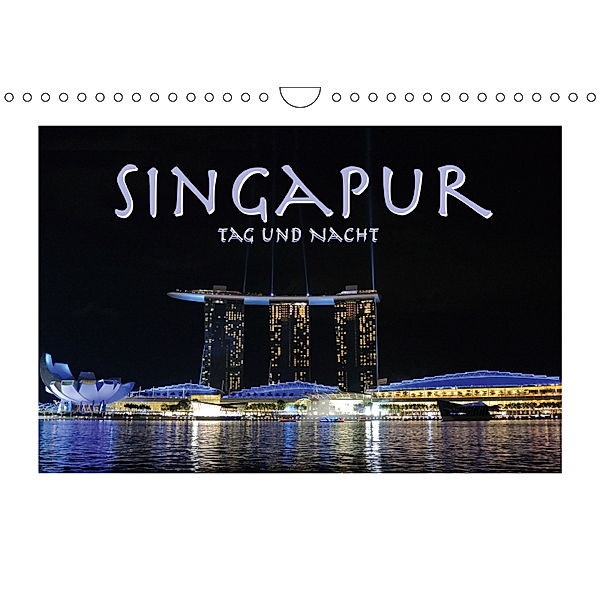Singapur. Tag und Nacht (Wandkalender 2019 DIN A4 quer), ROBERT STYPPA