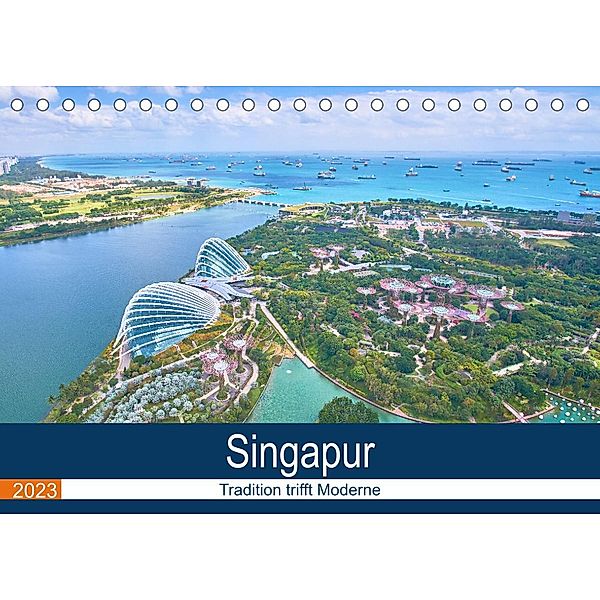 Singapur - Tradition trifft Moderne (Tischkalender 2023 DIN A5 quer), Fm