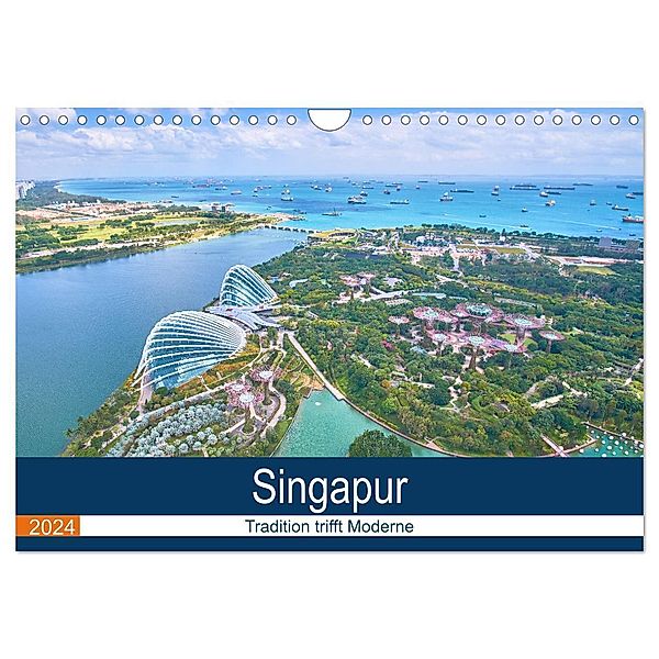 Singapur - Tradition trifft Moderne (Wandkalender 2024 DIN A4 quer), CALVENDO Monatskalender, Fm