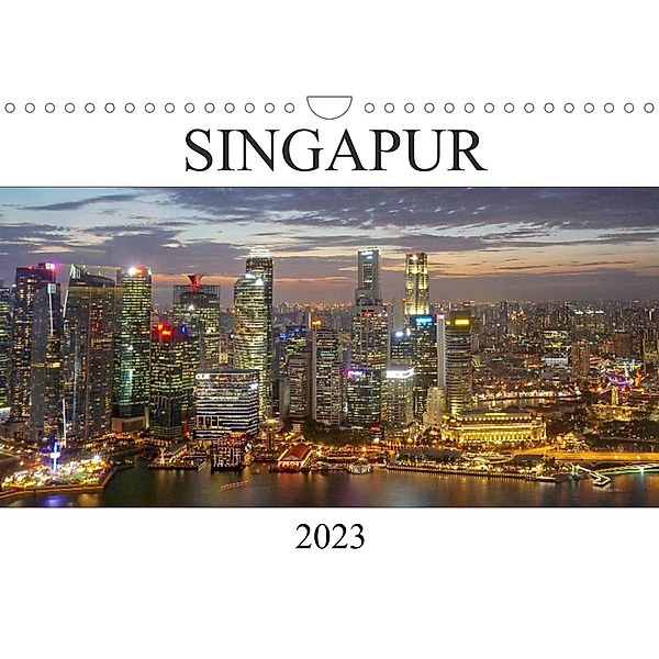 Singapur (Wandkalender 2023 DIN A4 quer), Franziska Hoppe