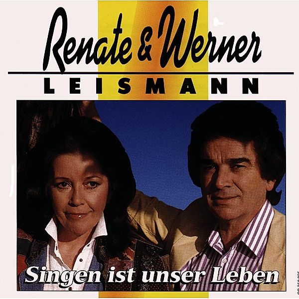 Singen ist unser Leben, Renate Leismann & Werner