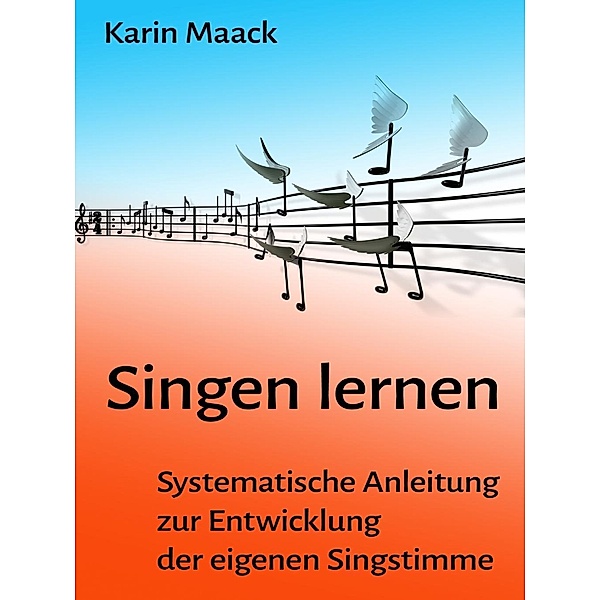 Singen lernen, Karin Maack