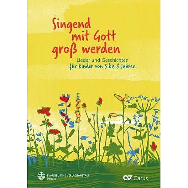 Singend mit Gott groß werden, Christiane Hrasky, Birgitte Jessen-Klingenberg, Antoinette Lühmann, Renate Stahnke, Barbara Fischer