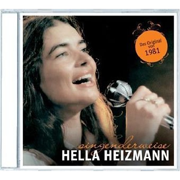 Singenderweise, 1 Audio-CD, Hella Heizmann