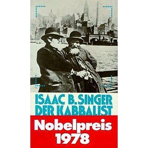 Singer, I: Kabbalist v. East, Isaac Bashevis Singer